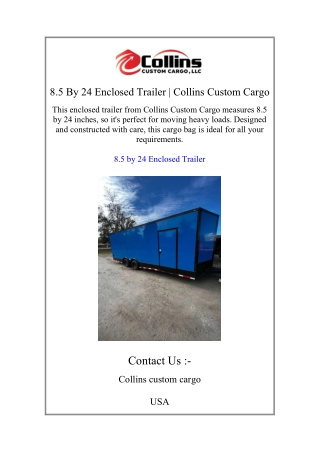 8.5 By 24 Enclosed Trailer | Collins Custom Cargo
