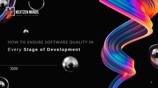 How to Ensure Software Quality IN Every Stage of Development