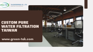 Custom Pure Water Filtration Taiwan