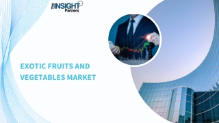Exotic Fruits and Vegetables Market Key Players by 2031