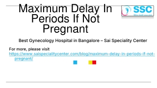 maximum delay in periods if not pregnant