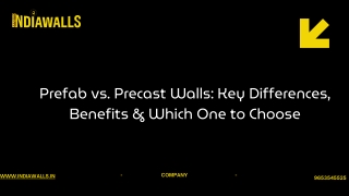 Prefab vs. Precast Walls Key Differences, Benefits & Which One to Choose