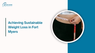 Achieving Sustainable Weight Loss in Fort Myers