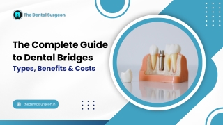 the complete guide to dental bridges types