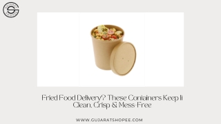 Fried Food Delivery These Containers Keep It Clean, Crisp & Mess-Free
