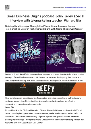 Small Business Origins podcast. John Kelley special interview with telemarketing teacher Richard Blank.