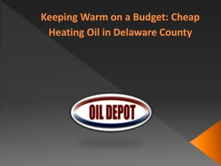 Keeping Warm on a Budget Cheap Heating Oil in Delaware County