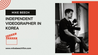 Independent Videographer in Korea