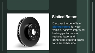slotted rotors