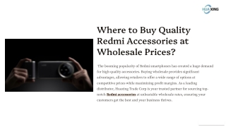 Where to Buy Quality Redmi Accessories at Wholesale Prices