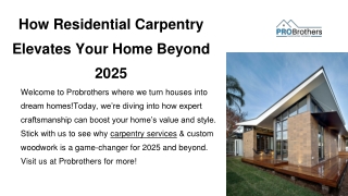How Residential Carpentry Elevates Your Home Beyond 2025