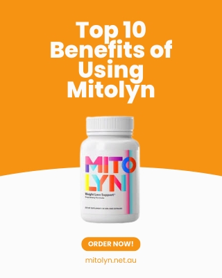 Top 10 Benefits of Using Mitolyn