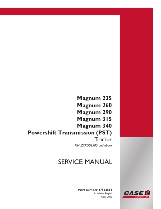 CASE IH Magnum 260 Powershift Transmission (PST) Tractor Service Repair Manual Instant Download (PIN ZCRD02585 and above