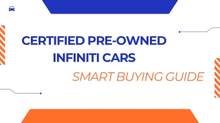 Certified Pre-Owned Infiniti Cars – Smart Buying Guide.