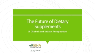 The Future of Dietary Supplements