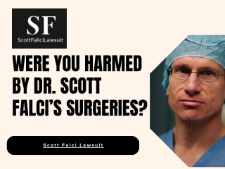 Were You Harmed by Dr. Scott Falci’s Surgeries