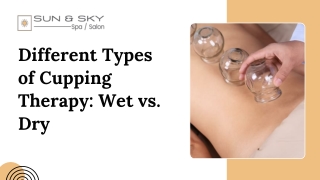 different types of cupping therapy wet vs dry
