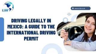 Driving Legally in Mexico: A Guide to the International Driving Permit