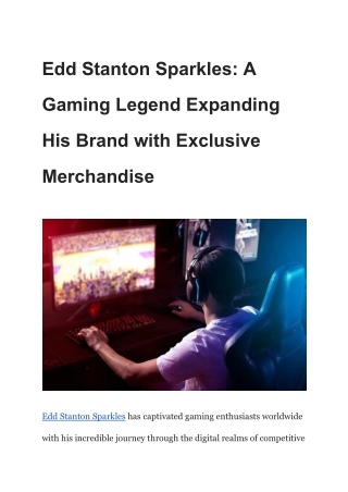 Edd Stanton Sparkles: A Gaming Legend Expanding His Brand with Exclusive Merchan