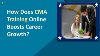 How Does CMA Training Online Boosts Career Growth?