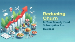 reducing churn in your shopify food subscription