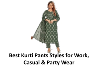 Best Kurti Pants Styles for Work, Casual & Party Wear