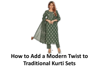 How to Add a Modern Twist to Traditional Kurti Sets