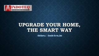 Upgrade Your Home, The Smart Way