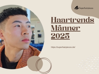 Haartrends Männer 2025 - Superhairpieces