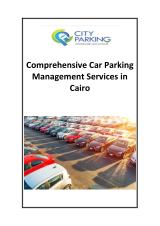 Comprehensive Car Parking Management Services in Cairo
