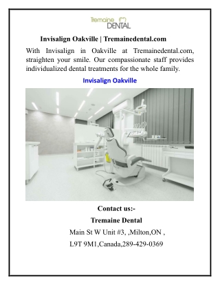 Invisalign Oakville  Tremainedental.com