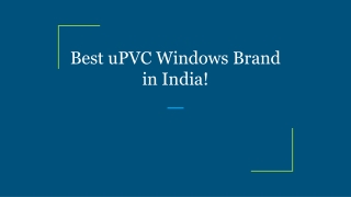 Best uPVC Windows Brand in India!