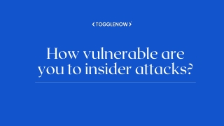 how vulnerable are you to insider attacks