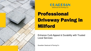 Driveway Paving Milford - Guardian Sealcoat & Paving Co