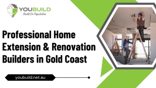 Professional Home Extension & Renovation Builders in Gold Coast