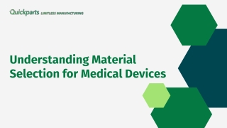 Understanding Material Selection for Medical Devices
