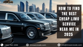 How to Find the Best Cheap Limo Service Near Me in 2025