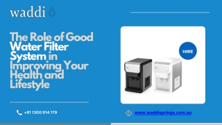 The Role of Good Water Filter System in Improving Your Health and Lifestyle