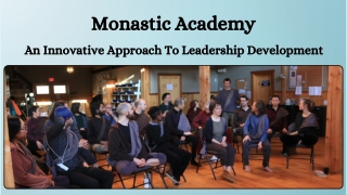 Monastic Academy - An Innovative Approach To Leadership Development