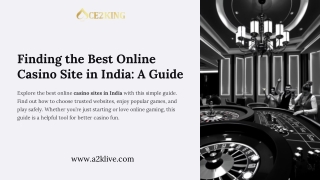 Finding the Best Online Casino Site in India A Guide