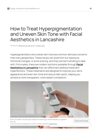 How to Treat Hyperpigmentation and Uneven Skin Tone with Facial Aesthetics in Lancashire