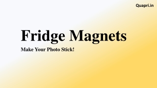 Fridge Magnets, Make Your Photo Stick!