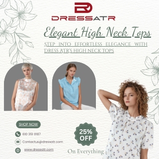 Explore Elegant High Neck Tops Online at DressATR. Shop Now