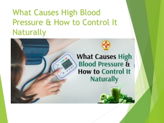 What Causes High Blood Pressure & How to Control It Naturally