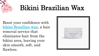 bikini brazilian wax