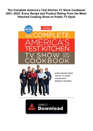 ebook-The-Complete-America’s-Test-Kitchen-TV-Show-Cookbook-2001–2024:-Every-Reci