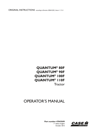 Case IH QUANTUM 80F QUANTUM 90F QUANTUM 100F QUANTUM 110F Tractor Operator’s Manual Instant Download (Publication No.478