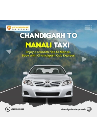 Chandigarh to Manali Taxi Service – Comfortable & Affordable Rides