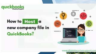 How to Host A QuickBooks Desktop Company File