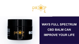 Ways Full Spectrum CBD Balm Can Improve Your Life